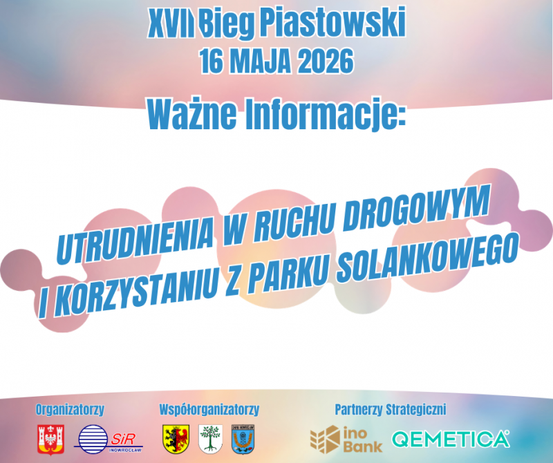 Biegi Piastowskie - utrudnienia w ruchu